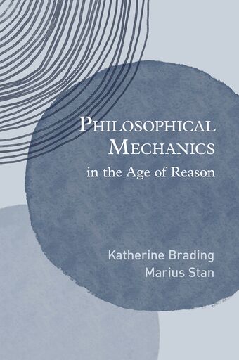 Philosophical Mechanics in the Age of Reason book cover