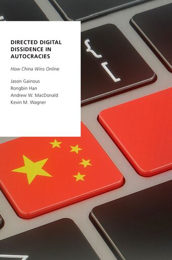 Directed Digital Dissidence in Autocracies How China Wins Online book cover