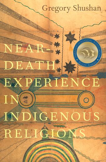 Near-Death Experience in Indigenous Religions book cover