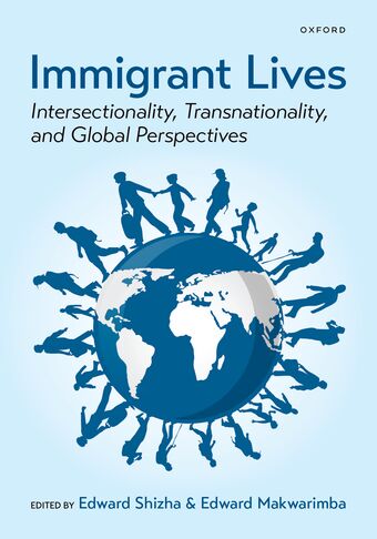 Immigrant Lives Intersectionality, Transnationality, and Global Perspectives book cover