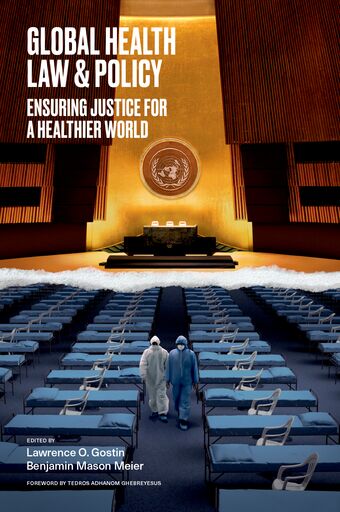 Global Health Law & Policy Ensuring Justice for a Healthier World book cover