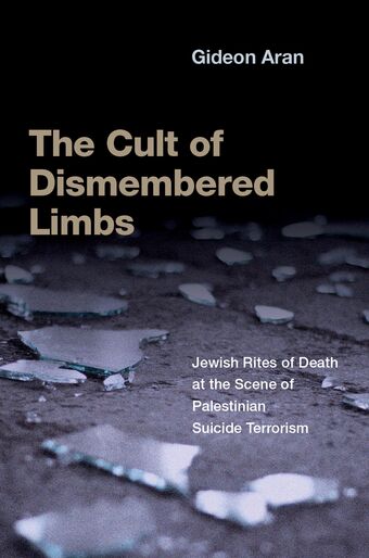 The Cult of Dismembered Limbs Jewish Rites of Death book cover