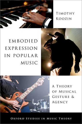 Embodied Expression in Popular Music A Theory of Musical Gesture and Agency book cover
