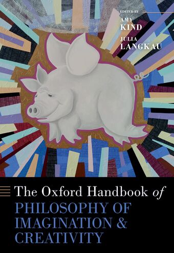 The Oxford Handbook Of Philosophy Of Imagination And Creativity book cover