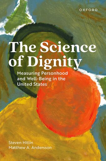 The Science of Dignity Measuring Personhood and Well-Being in the United States book cover