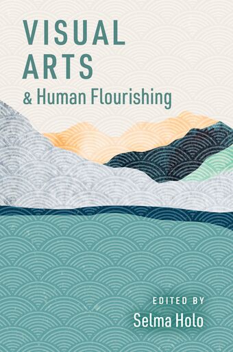 Visual Arts and Human Flourishing book cover