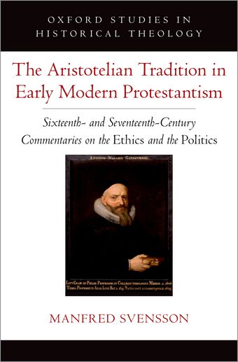 The Aristotelian Tradition in Early Modern Protestantism book cover