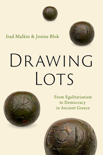 Drawing Lots From Egalitarianism to Democracy in Ancient Greece book cover
