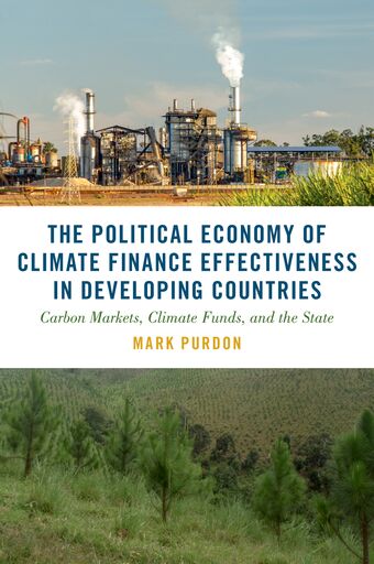 The Political Economy of Climate Finance Effectiveness in Developing Countries book cover