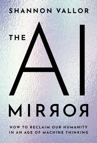The AI Mirror How to Reclaim Our Humanity in an Age of Machine Thinking book cover