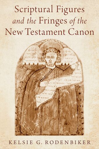 Scriptural Figures and the Fringes of the New Testament Canon book cover