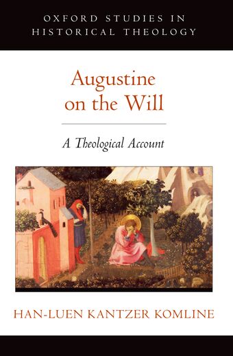 Augustine on the Will A Theological Account book cover
