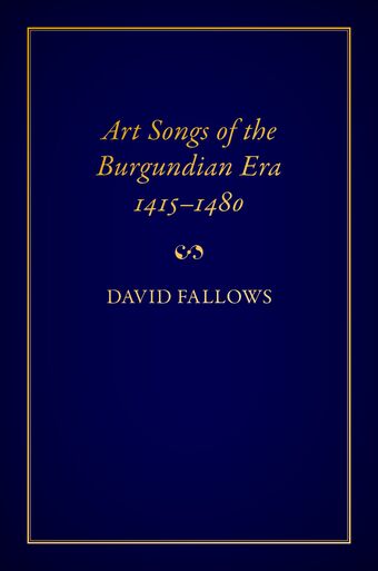 Art Songs Of The Burgundian Era 1415 1480 book cover