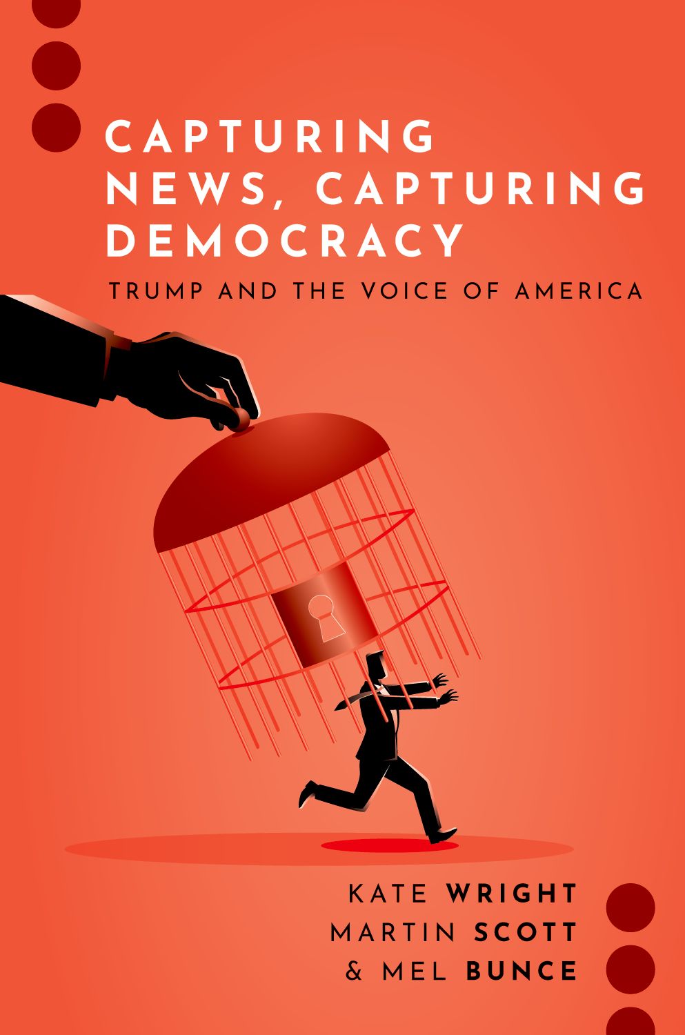 Capturing News, Capturing Democracy Trump and the Voice of America book cover
