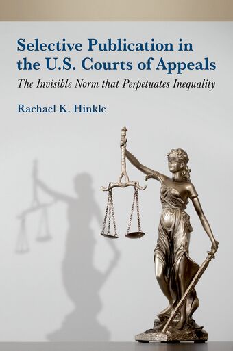 Selective Publication in the U.S. Courts of Appeals book cover
