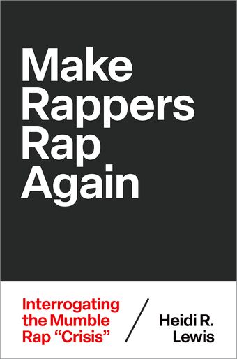 Make Rappers Rap Again book cover