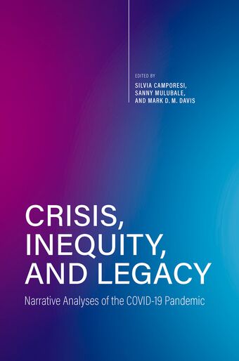Crisis, Inequity, and Legacy Narrative Analyses of the COVID-19 Pandemic book cover