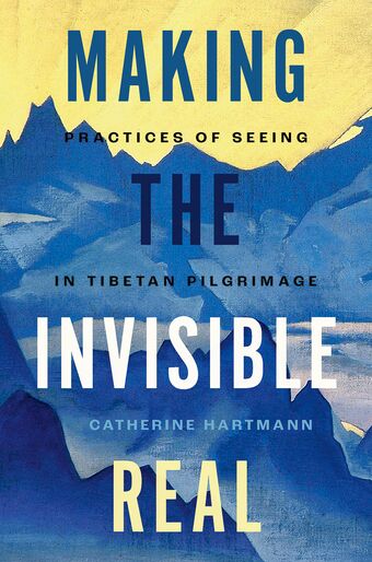 Making the Invisible Real book cover