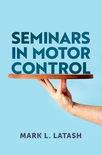 Seminars in Motor Control book cover