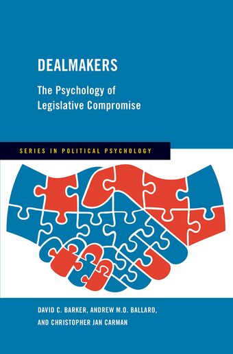 Dealmakers The Psychology of Legislative Compromise book cover