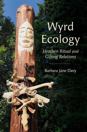 Wyrd Ecology Heathen Ritual and Gifting Relations book cover