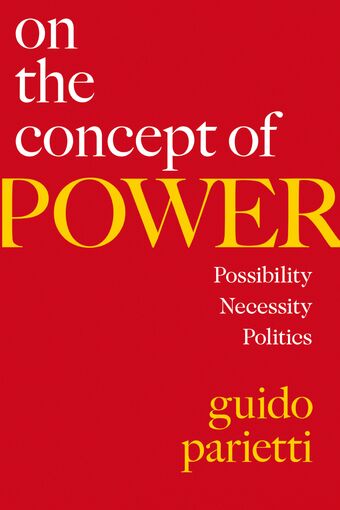 On the Concept of Power Possibility, Necessity, Politics book cover