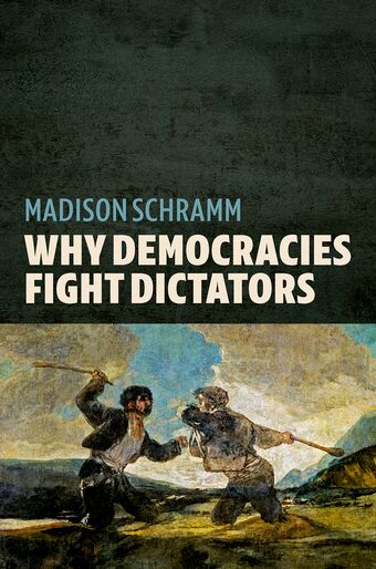 Why Democracies Fight Dictators book cover