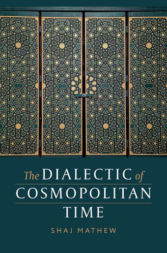 The Dialectic of Cosmopolitan Time book cover