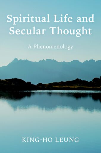 Spiritual Life and Secular Thought A Phenomenology book cover