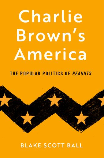 Charlie Brown's America The Popular Politics of Peanuts book cover