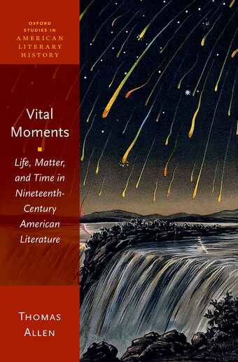 Vital Moments Life, Matter, and Time in Nineteenth-Century American Literatur book cover