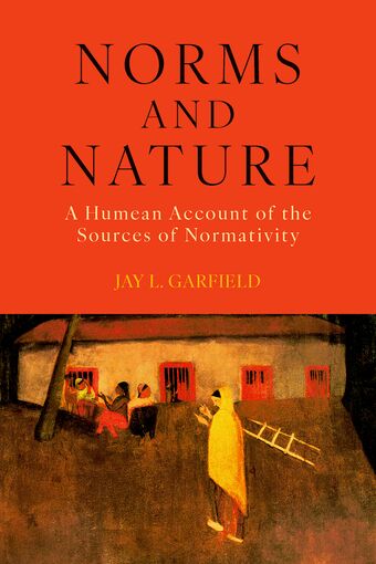 Norms and Nature A Humean Account of the Sources of Normativity book cover