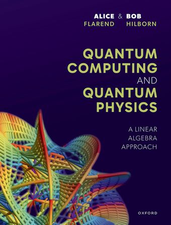 Quantum Computing and Quantum Physics A Linear Algebra Approach book cover