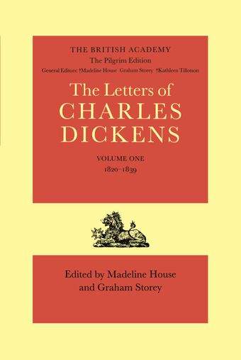 The Pilgrim Edition of the Letters of Charles Dickens: Volume 1 book cover