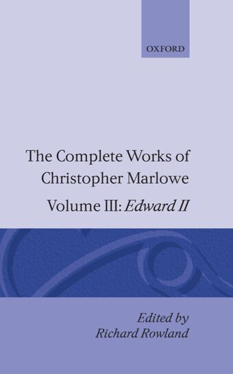 The Complete Works of Christopher Marlowe: Volume III book cover