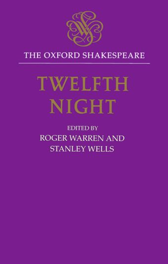 The Oxford Shakespeare: Twelfth Night, Or What You Will book cover