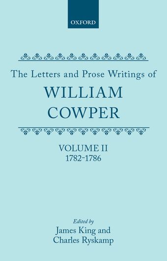 The Letters and Prose Writings of William Cowper: Volume II book cover