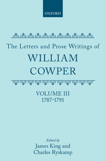 The Letters and Prose Writings of William Cowper: Volume III book cover