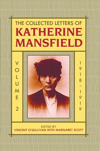 The Collected Letters of Katherine Mansfield, Volume 2: 1918-September 1919 book cover