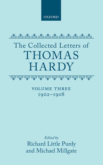 The Collected Letters of Thomas Hardy, Volume 3: 1902-1908 book cover