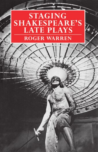 Staging Shakespeare's Late Plays book cover
