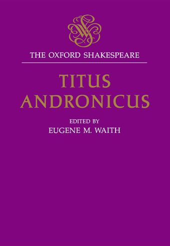 The Oxford Shakespeare: Titus Andronicus book cover