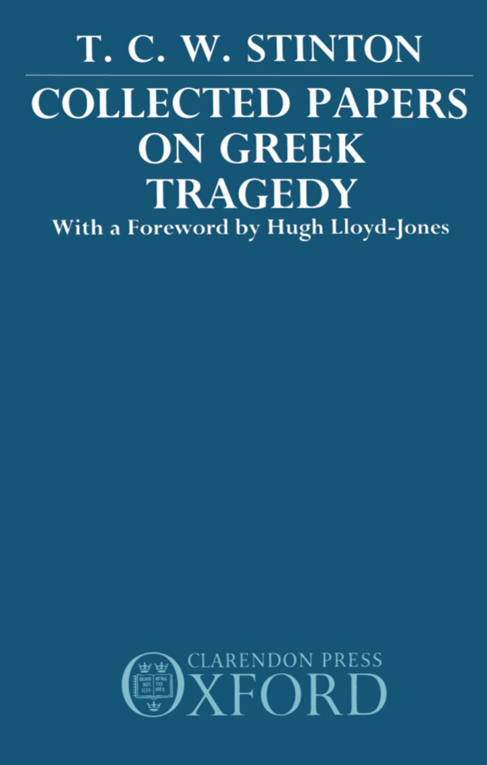 Collected Papers on Greek Tragedy book cover