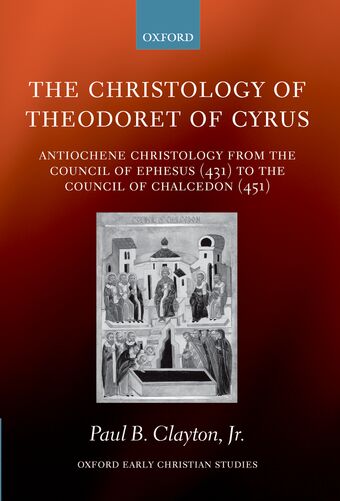 The Christology of Theodoret of Cyrus book cover