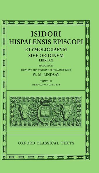Isidore Etymologiae Vol. II. Books XI-XX book cover
