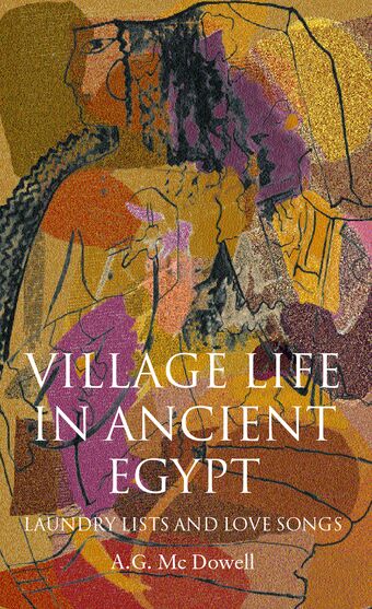 Village Life in Ancient Egypt book cover