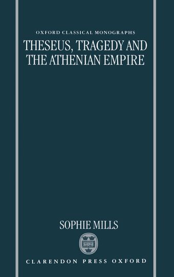 Theseus, Tragedy, and the Athenian Empire book cover