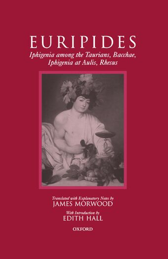 Iphigenia among the Taurians, Bacchae, Iphigenia at Aulis, Rhesus book cover