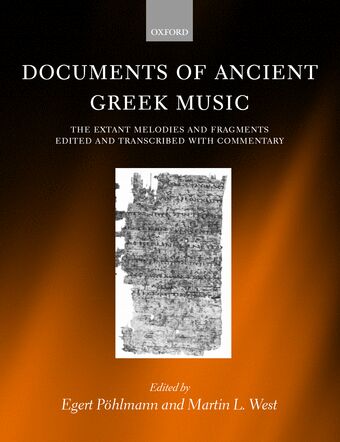 Documents of Ancient Greek Music: The Extant Melodies and Fragments book cover