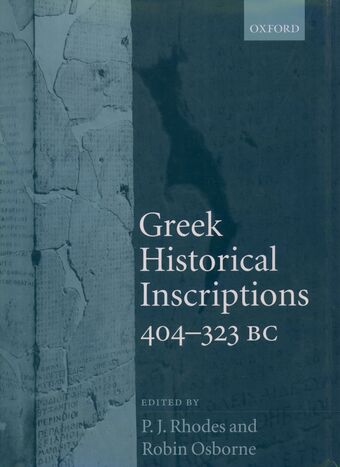 Greek Historical Inscriptions, 404-323 BC book cover